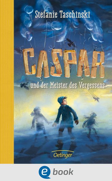 Caspar und der Meister des Vergessens - Stefanie Taschinski