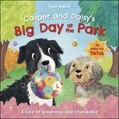 Casper and Daisy s Big Day at the Park