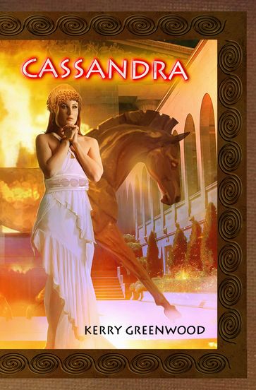 Cassandra - Kerry Greenwood