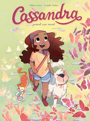 Cassandra - Tome 1 - Cassandra prend son envol - Hélène Canac - Isabelle Bottier