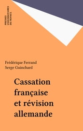 Cassation française et révision allemande