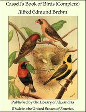 Cassell s Book of Birds (Complete)