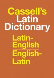 Cassell s Standard Latin Dictionary - Latin/English - English/Latin