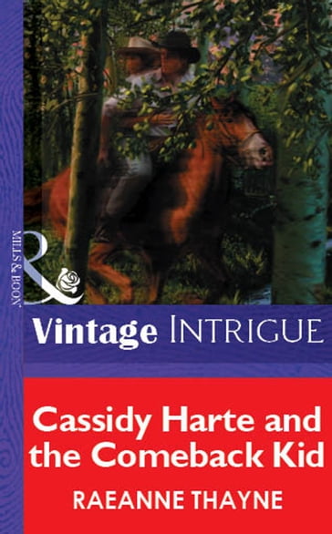 Cassidy Harte and the Comeback Kid (Mills & Boon Vintage Intrigue) - RaeAnne Thayne