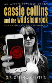 Cassie Collins and the Wild Shamrock