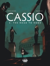 Cassio - Volume 5 - The Road to Rome