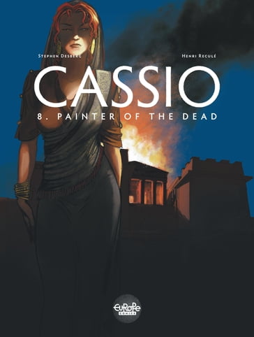 Cassio - Volume 8 - Painter of the Dead - Stephen Desberg