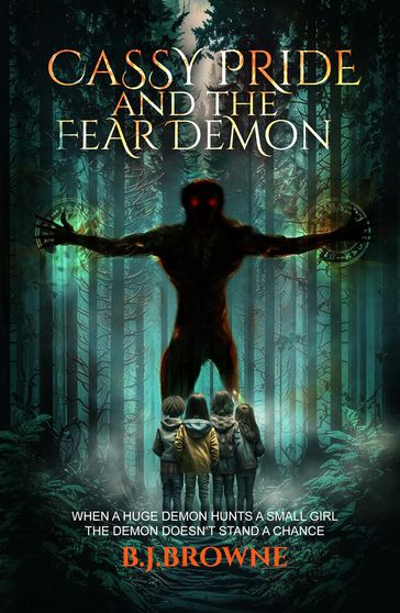 Cassy Pride and the fear demon - B. J. Browne