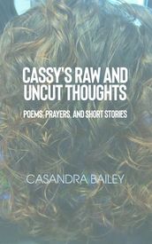 Cassy s Raw and Uncut Thoughts