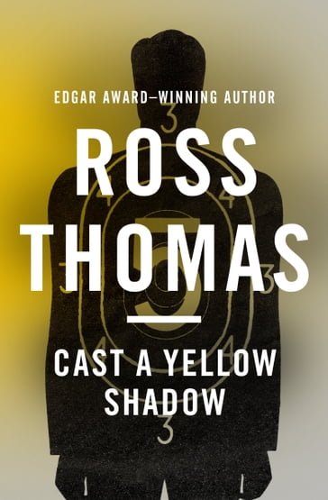 Cast a Yellow Shadow - Thomas Ross