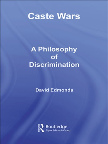 Caste Wars - David Edmonds