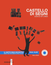 Castello di segni. Il gatto Mao incontra Paul Klee. Ediz. italiana e inglese