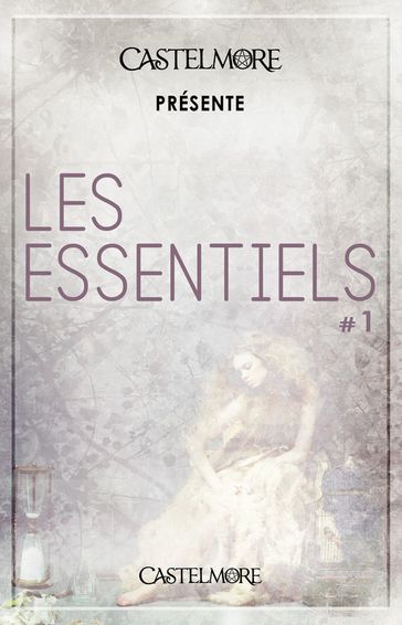Castelmore présente Les Essentiels #1 - Éditions Castelmore