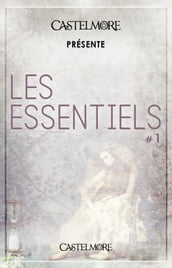 Castelmore présente Les Essentiels #1
