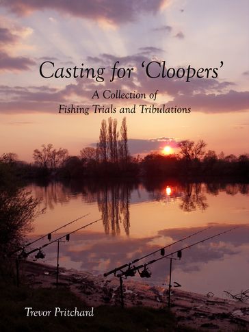 Casting For Cloopers - Trevor Pritchard