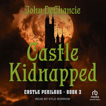 Castle Kidnapped - John DeChancie