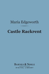 Castle Rackrent (Barnes & Noble Digital Library)