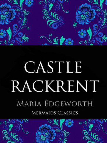 Castle Rackrent - Maria Edgeworth