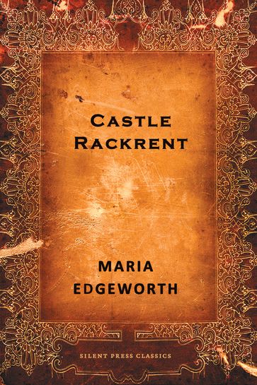 Castle Rackrent - Maria Edgeworth