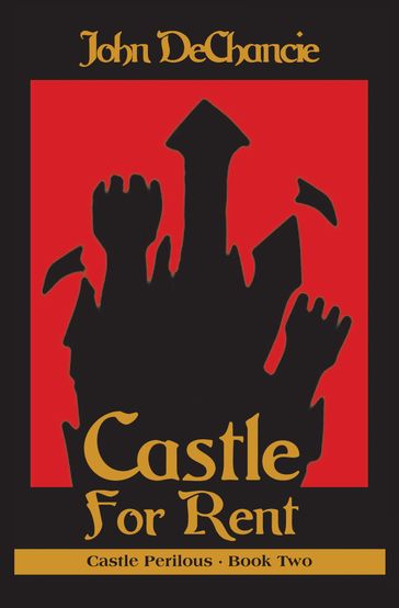 Castle for Rent - John DeChancie