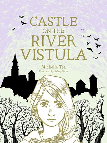 Castle on the River Vistula - Michelle Tea