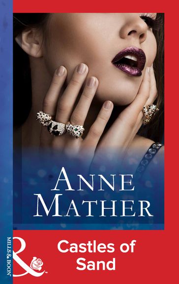 Castles Of Sand (Mills & Boon Modern) - Anne Mather