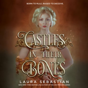 Castles in Their Bones - Laura Sebastian