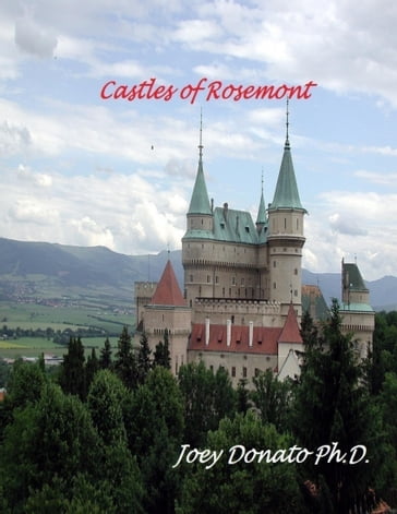 Castles of Rosemont - Joey Donato Ph.D.