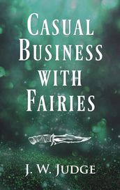 Casual Business with Fairies