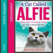 A Cat Called Alfie: The perfect book to warm your heart this Christmas (Alfie series, Book 2)