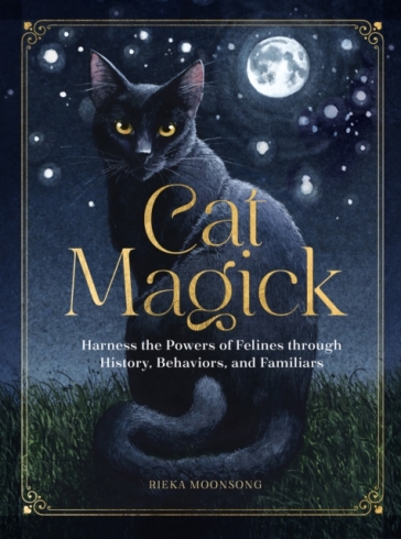 Cat Magick - Rieka Moonsong