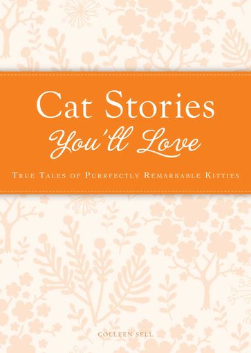 Cat Stories You'll Love - Colleen Sell