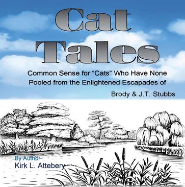 Cat Tales - Kirk L. Attebery