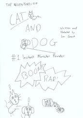 Cat and Dog Issue 1: Instant Monster Powder