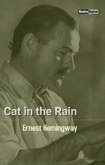 Cat in the Rain - Ernest Hemingway