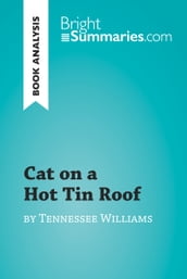 Cat on a Hot Tin Roof by Tennessee Williams (Book Analysis)