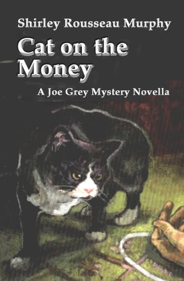 Cat on the Money - Shirley Rousseau Murphy