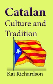 Catalan Culture and Tradition: History Information, The People