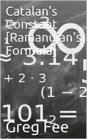 Catalan s Constant [Ramanujan s Formula]