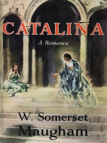 Catalina - W. Somerset Maugham