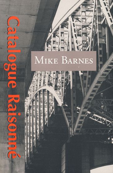 Catalogue Raisonne - Mike Barnes
