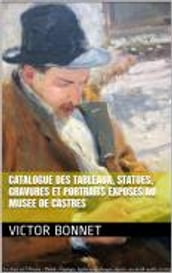 Catalogue des tableaux, statues, gravures et portraits exposes au musee de Castres