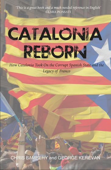 Catalonia Reborn - Chris Bambery - George Kerevan