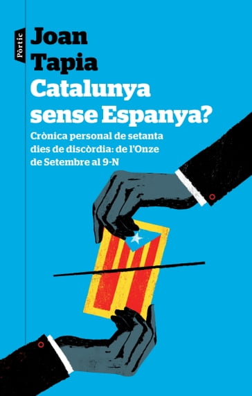 Catalunya sense Espanya? - Joan Tapia