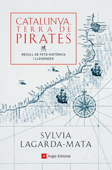 Catalunya, terra de pirates - Sylvia Lagarda-Mata