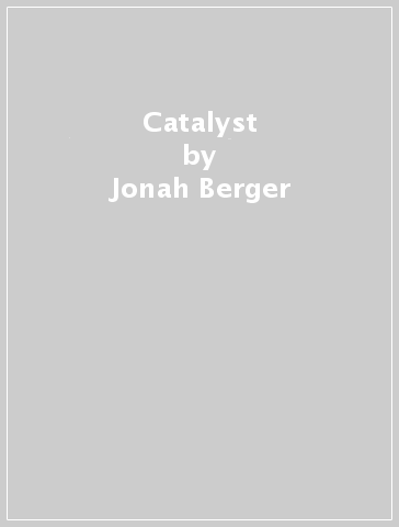 Catalyst - Jonah Berger