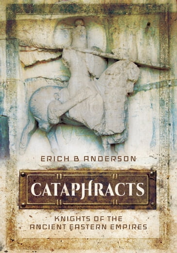 Cataphracts - Erich B Anderson