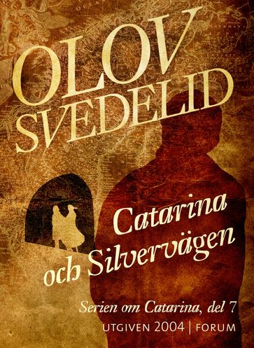 Catarina och Silvervägen - Olov Svedelid - Elina Grandin