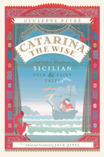 Catarina the Wise and Other Wondrous Sicilian Folk & Fairy Tales - Giuseppe Pitrè