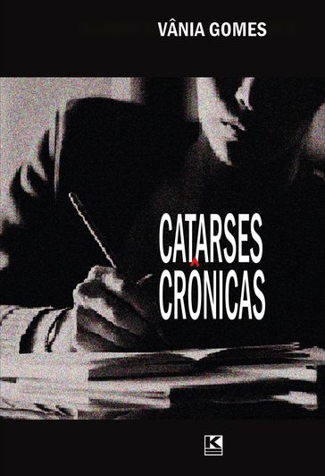 Catarses crônicas - Vânia Gomes